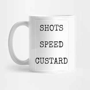 Shots speed custard Joanne McNally Taskmaster Mug